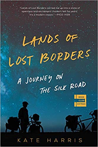 The Land of Lost Borders by Kate Harris